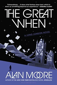 The Great When: A Long London Novel