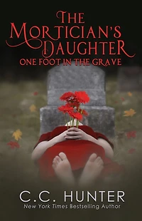 One Foot the Grave (Mortician's Daughter Series #1)
