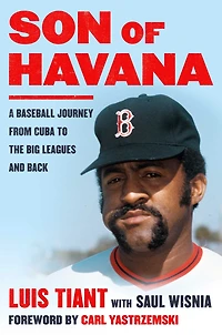 Son of Havana: A Baseball Journey from Cuba to the Big Leagues and Back
