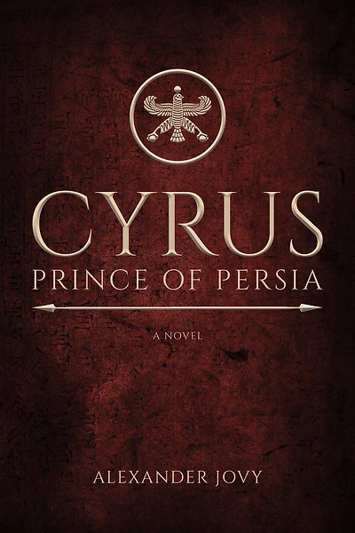 Cyrus, Prince of Persia: A Novel