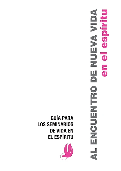 Al Encuentro de Nueva Vida: Guía para los Seminarios de Vida en el Espíritu