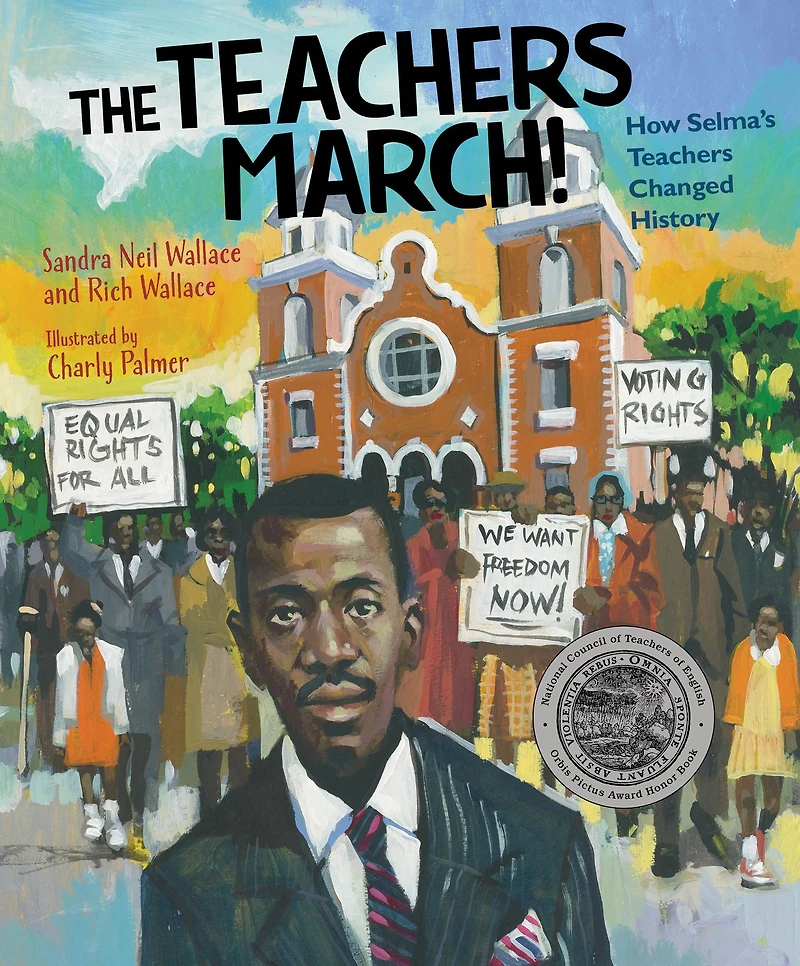 The Teachers March!: How Selma's Changed History