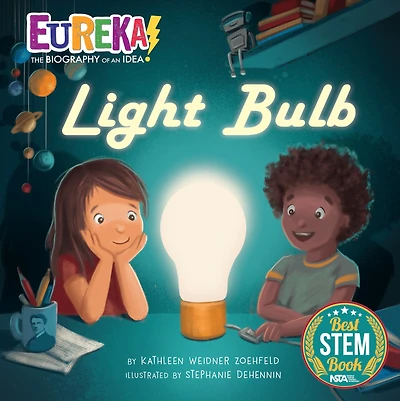 Light Bulb: Eureka! The Biography of an Idea