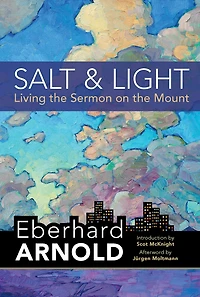 Salt and Light: Living the Sermon on Mount