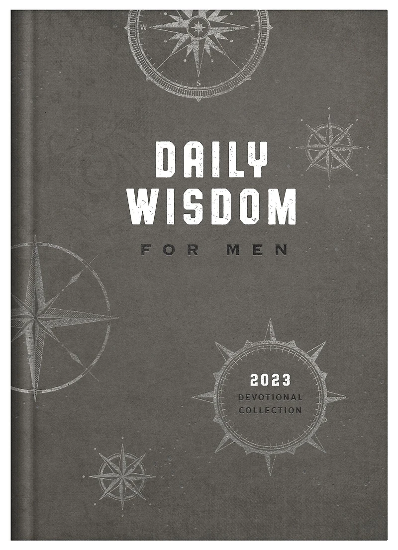 Daily Wisdom for Men 2023 Devotional Collection