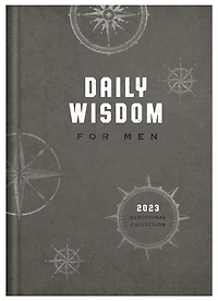 Daily Wisdom for Men 2023 Devotional Collection