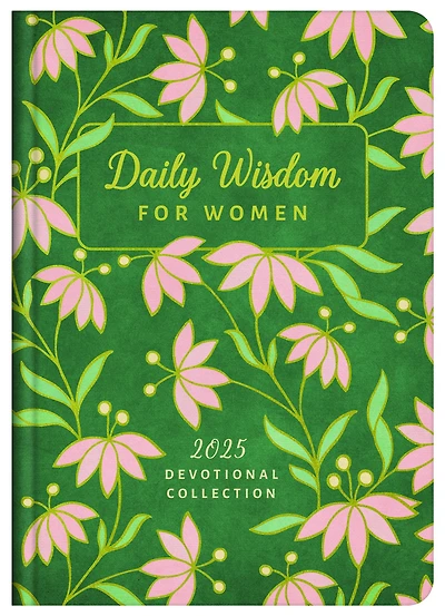 Daily Wisdom for Women 2025 Devotional Collection