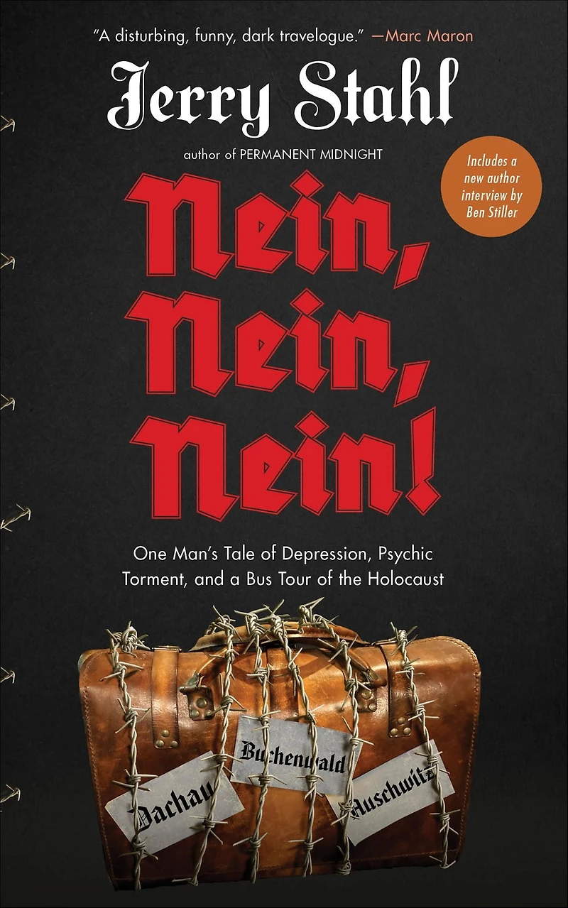 Nein, Nein!: One Man's Tale of Depression, Psychic Torment, and a Bus Tour the Holocaust