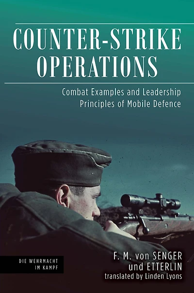 Counter-Strike Operations: Combat Examples and Leadership Principles of Mobile Defence