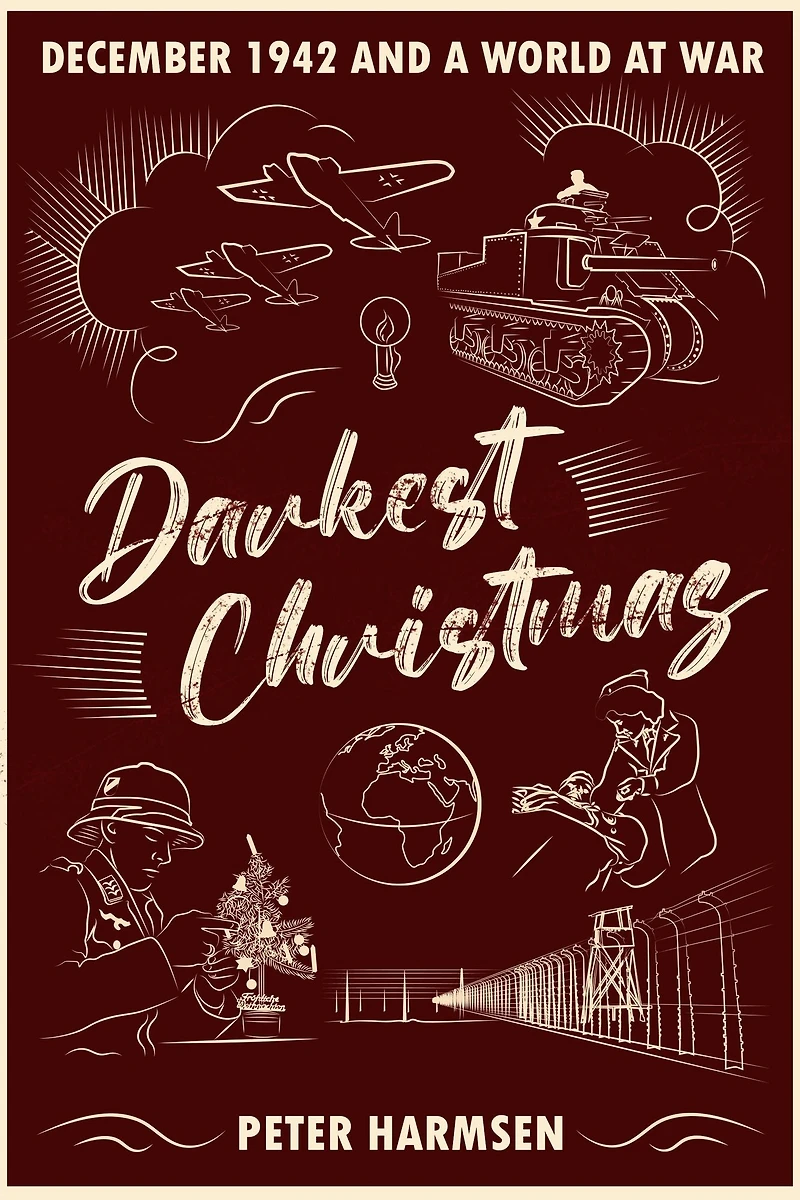 Darkest Christmas: December 1942 and a World at War
