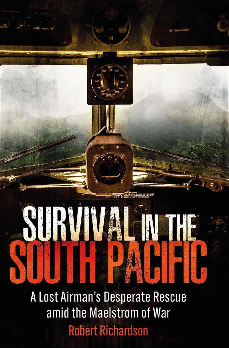 Survival the South Pacific: A Lost Airman's Desperate Rescue amid Maelstrom of War