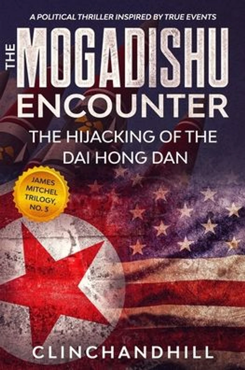the Mogadishu Encounter: Hijacking of Dai Hong Dan