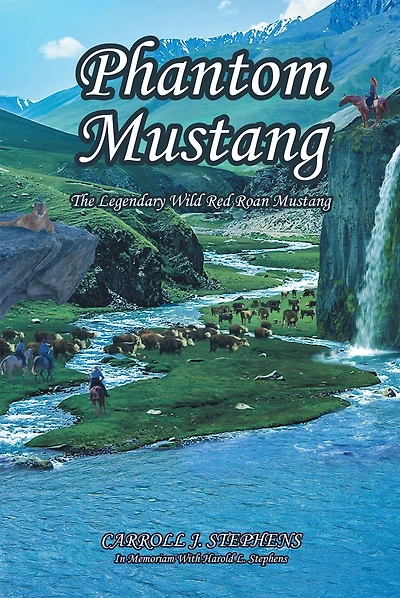 PHANTOM MUSTANG: The Legendary Wild Red Roan Mustang