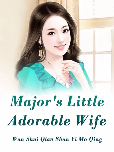 Major's Little Adorable Wife: Volume 4