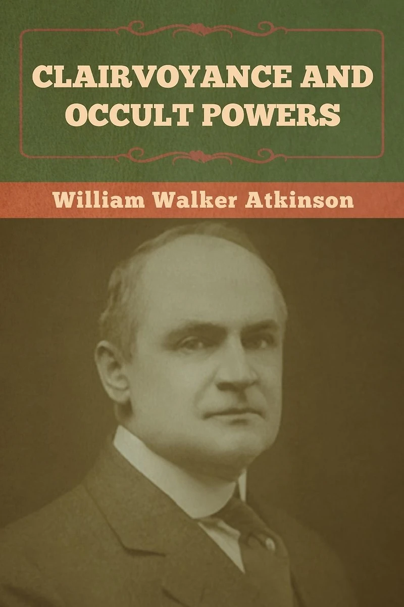 Clairvoyance And Occult Powers