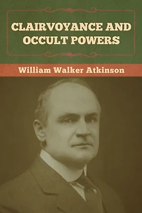 Clairvoyance And Occult Powers
