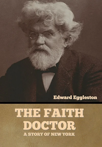 The Faith Doctor: A Story of New York