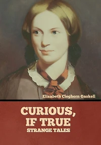 Curious, if True : Strange Tales