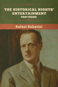 The Historical Nights' Entertainment: First Series