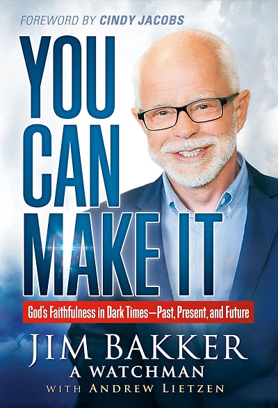 You Can Make It: God's Faithfulness Dark Times-Past, Present and Future