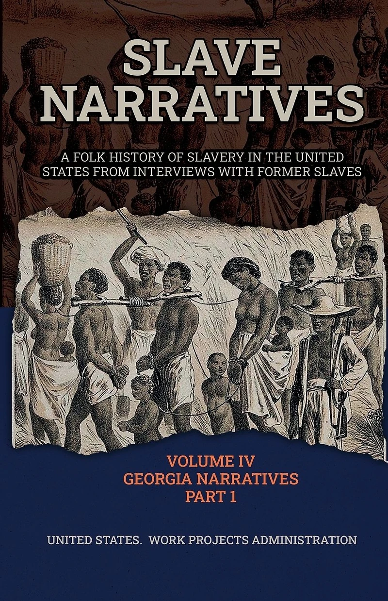 Slave Narratives Volume IV Georgia Narratives Part 1