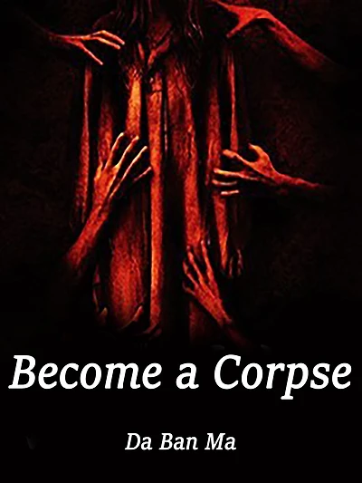 Become a Corpse: Volume 6