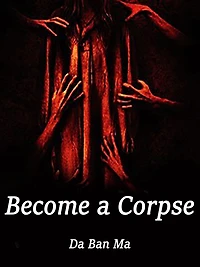 Become a Corpse: Volume 6