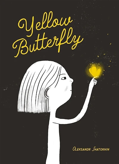 Yellow Butterfly: A story from Ukraine