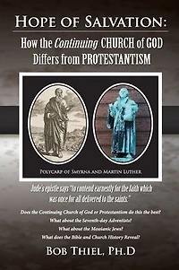 HOPE of SALVATION: How the Continuing Church God differs from Protestantism