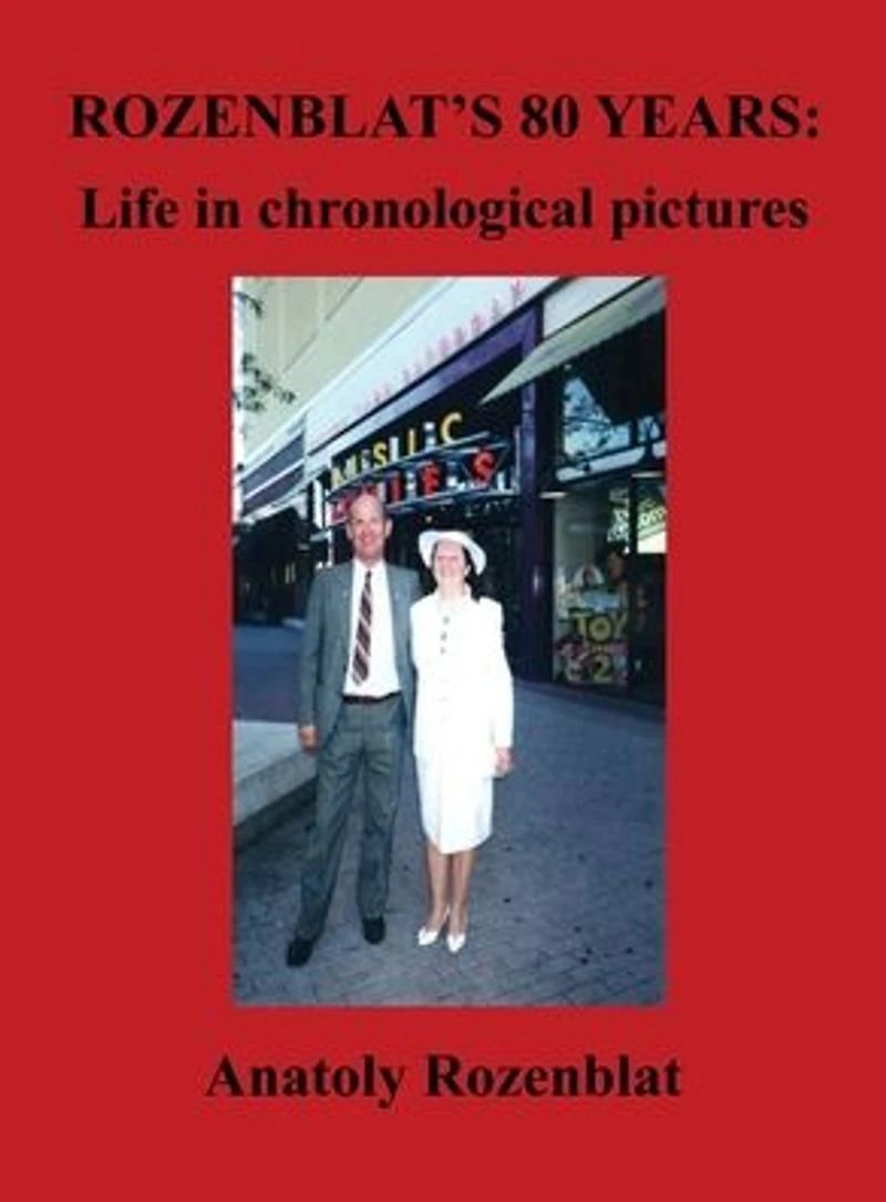Rozenblat's 80 Years: Life Chronological Pictures