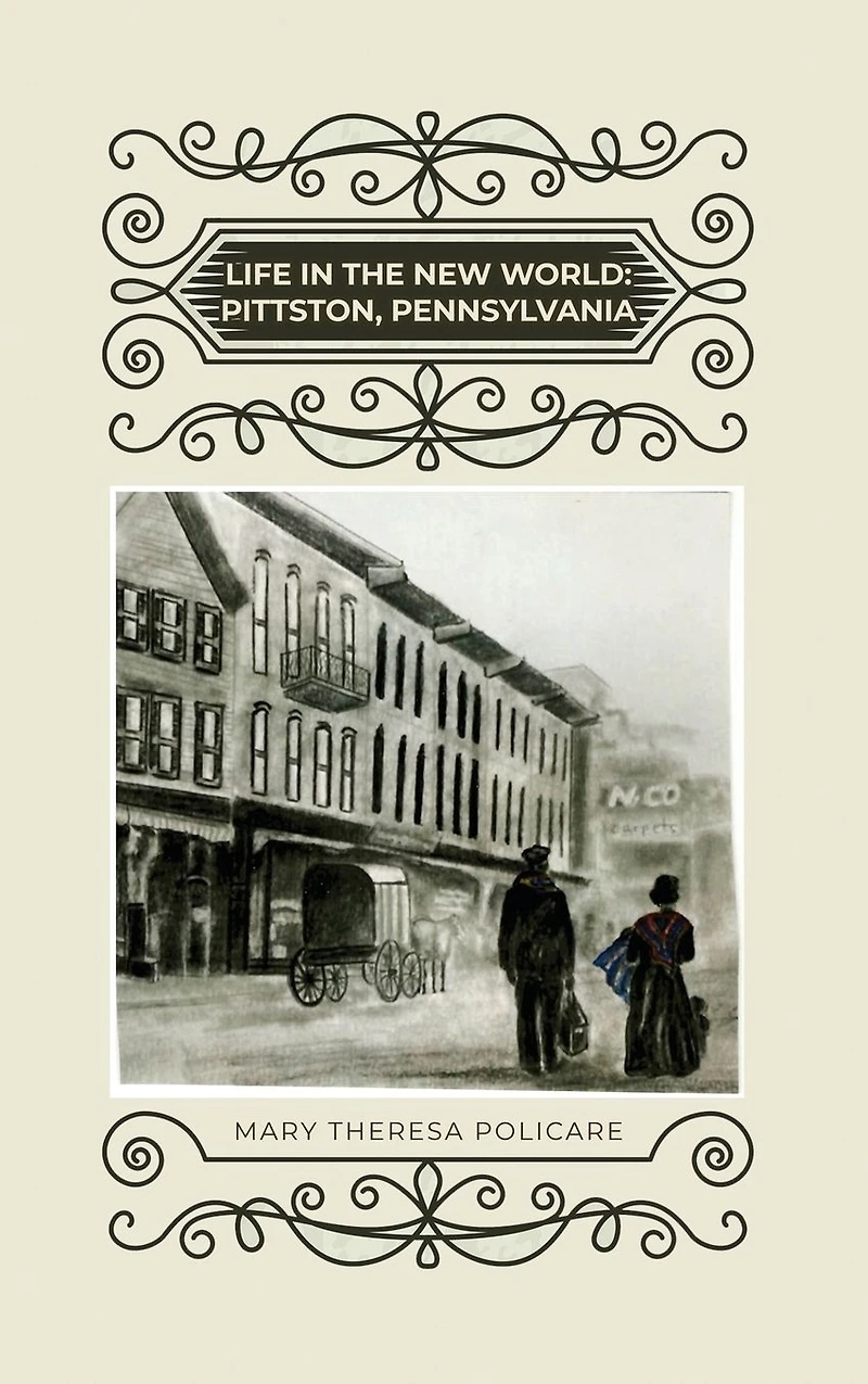 Life the New World: Pittston, Pennsylvania
