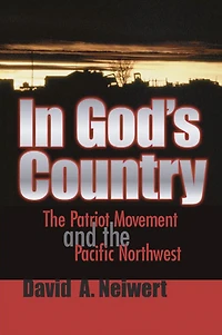 God's Country: the Patriot Movement and Pacific Northwest