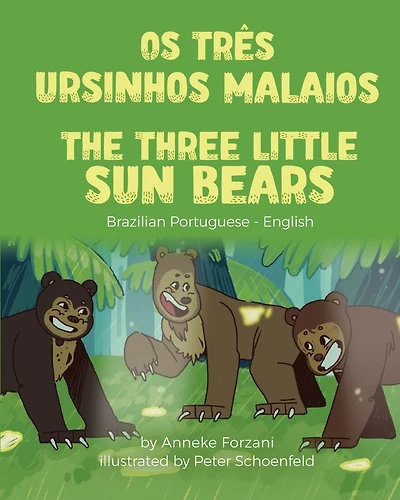 The Three Little Sun Bears (Brazilian Portuguese-English): Os Três Ursinhos Malaios