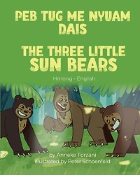 The Three Little Sun Bears (Hmong-English): Peb Tug Me Nyuam Dais