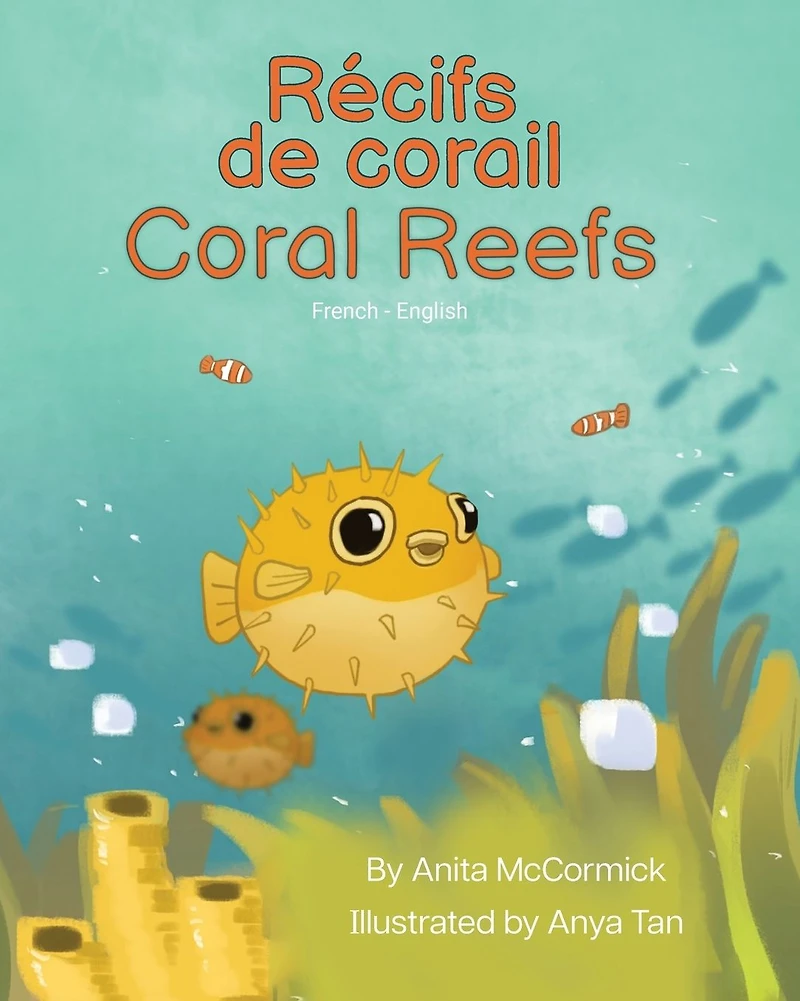 Coral Reefs (French-English): R�cifs de corail