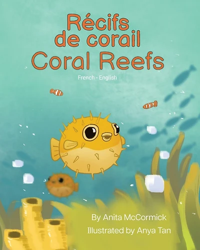 Coral Reefs (French-English): Rï¿½cifs de corail