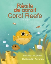 Coral Reefs (French-English): Rï¿½cifs de corail