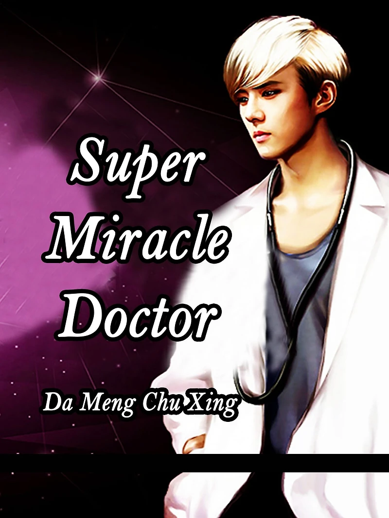 Super Miracle Doctor: Volume 1