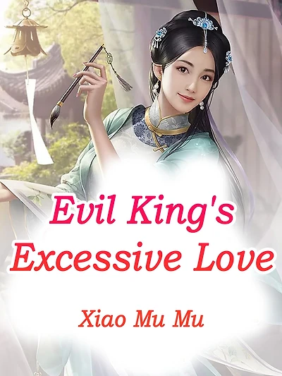 Evil King's Excessive Love: Volume 5