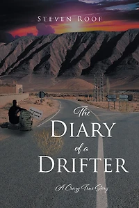 The Diary of A Drifter: Crazy True Story