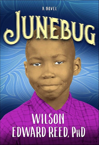 Junebug: A Novel