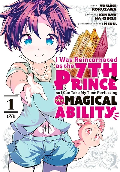 I Was Reincarnated as the 7th Prince so Can Take My Time Perfecting Magical Ability