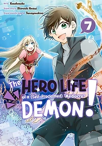 The Hero Life of a (Self-Proclaimed) "Mediocre" Demon! 7