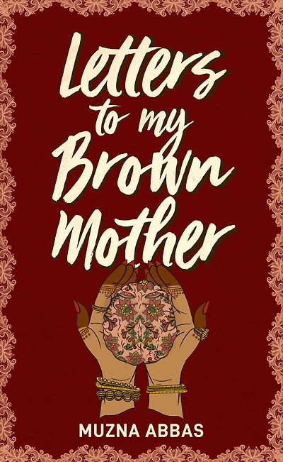 Letters to My Brown Mother: Stories of Mental Health