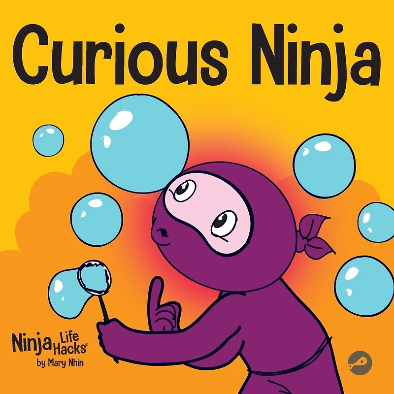 Curious Ninja: A Social Emotional Learning Book For Kids About Battling Boredom and New Things