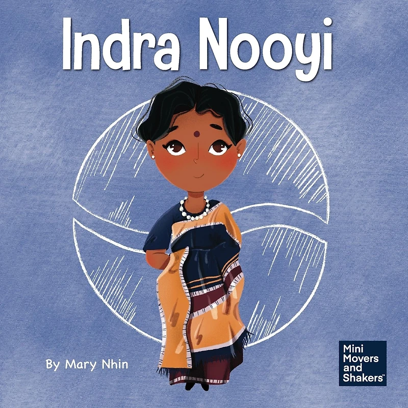 Indra Nooyi: A Kid's Book About Trusting Your Decisions