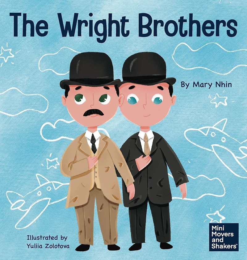 the Wright Brothers: A Kid's Book About Achieving Impossible