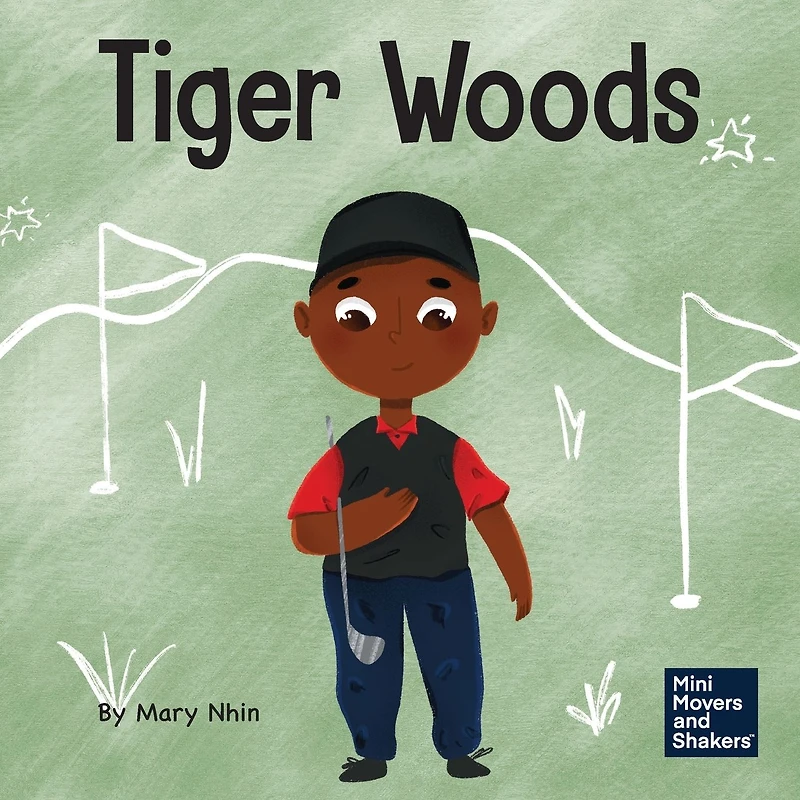 Tiger Woods: a Kid's Book About Overcoming Personal Challenges and Speech Disorder