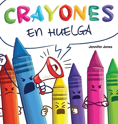 Crayones en Huelga: Un libro infantil divertido, con rimas y leÃ¯Â¿Â½do en voz alta sobre el respeto y la amabilidad por los Ã¯Â¿Â½tiles escolares