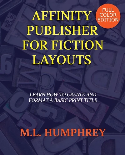 Affinity Publisher for Fiction Layouts: Full-Color Edition